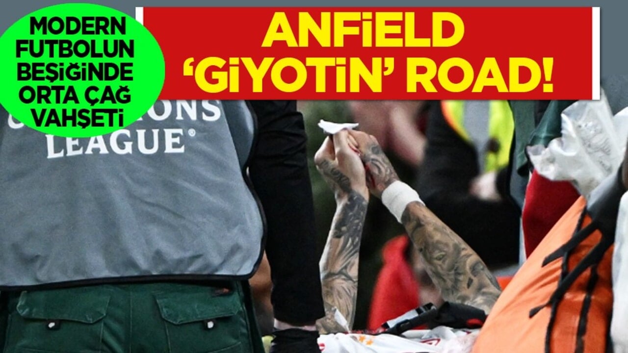 Skandal büyüyor: Anfield 'giyotin' Road! Modern futbolun beşiğinde orta çağ vahşeti