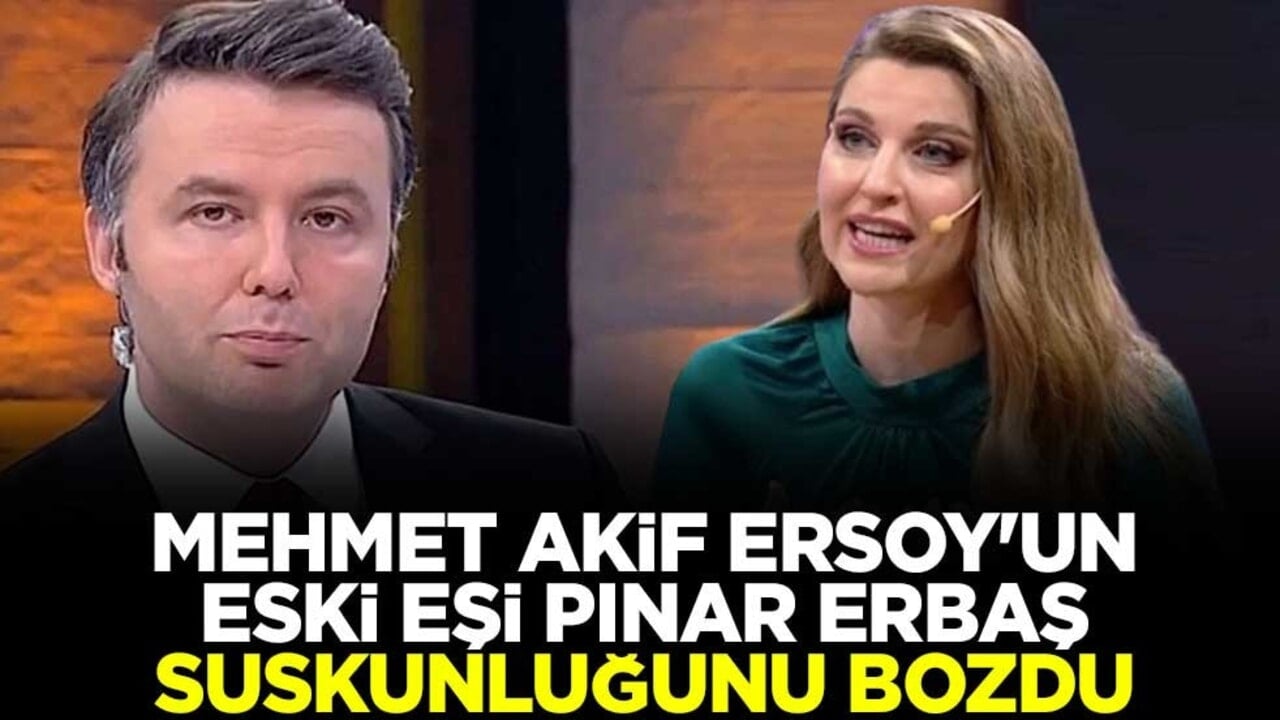 Skandallarla gündeme gelen Mehmet Akif Ersoy'un eski eşi Pınar Erbaş suskunluğunu bozdu