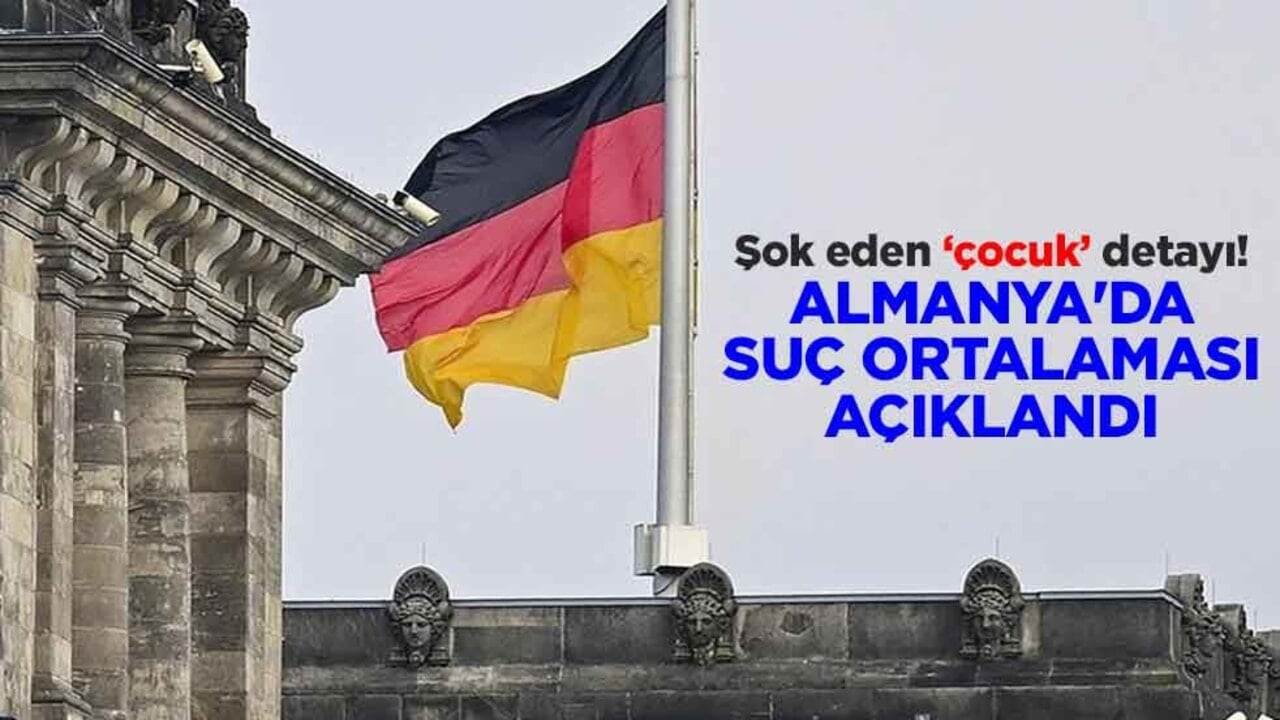 Şok eden ‘çocuk’ detayı! Almanya'da suç ortalaması açıklandı