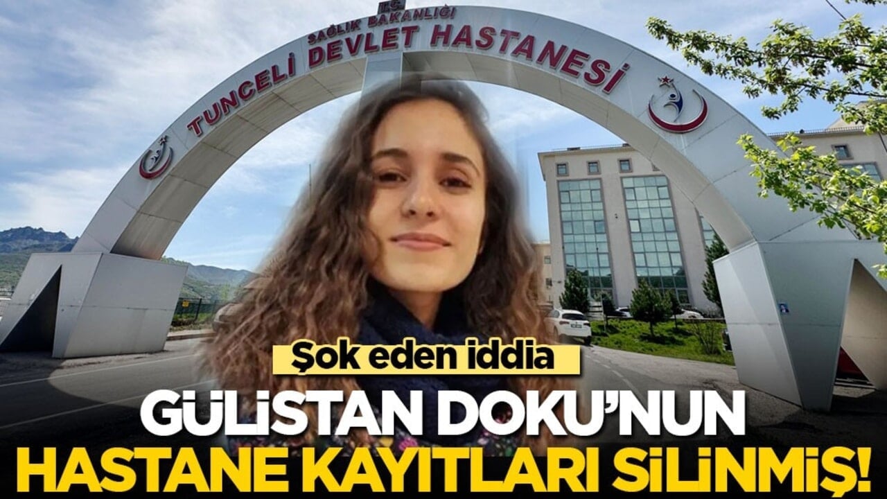 Şok eden iddia: Gülistan'ın hastane kayıtları silinmiş!!