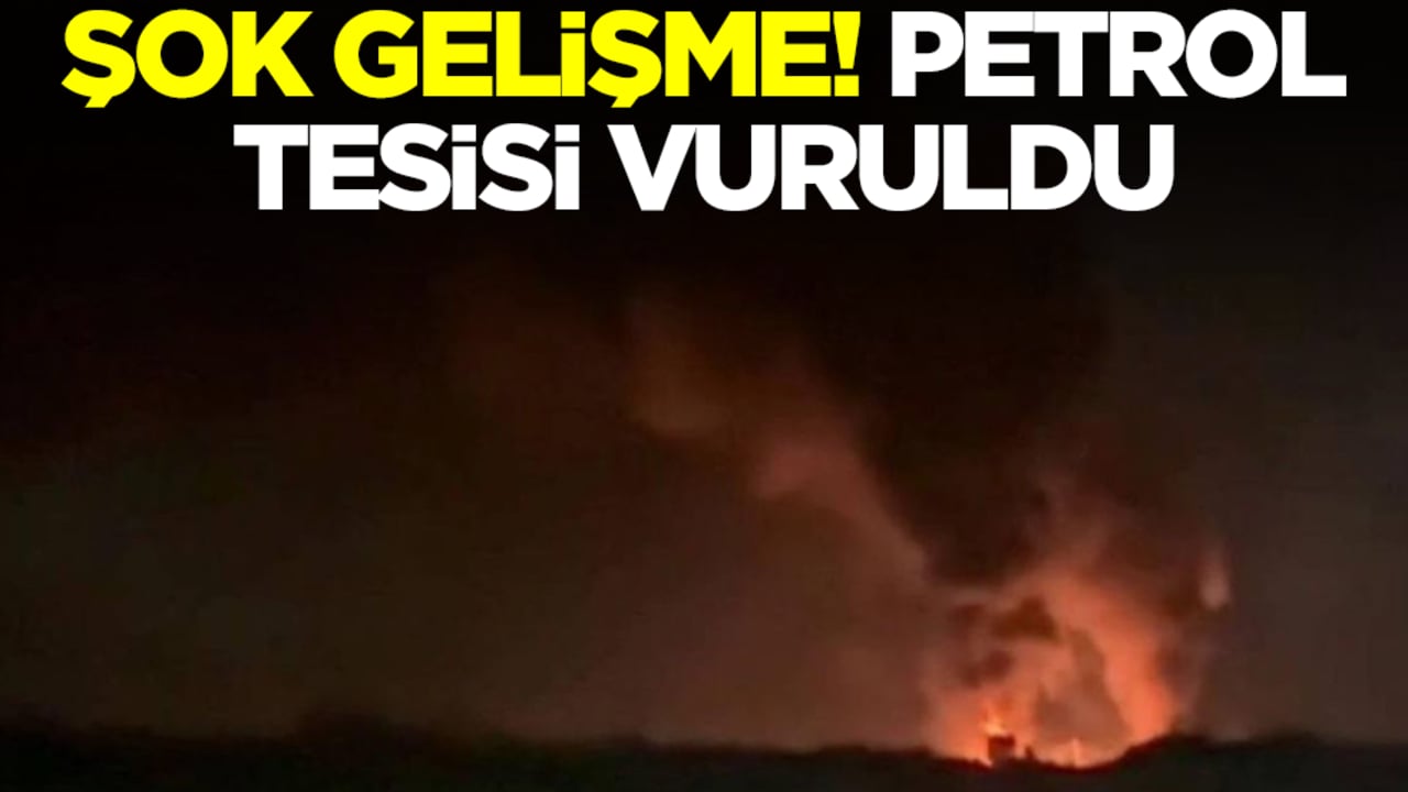 Şok gelişme! Petrol tesisi vuruldu