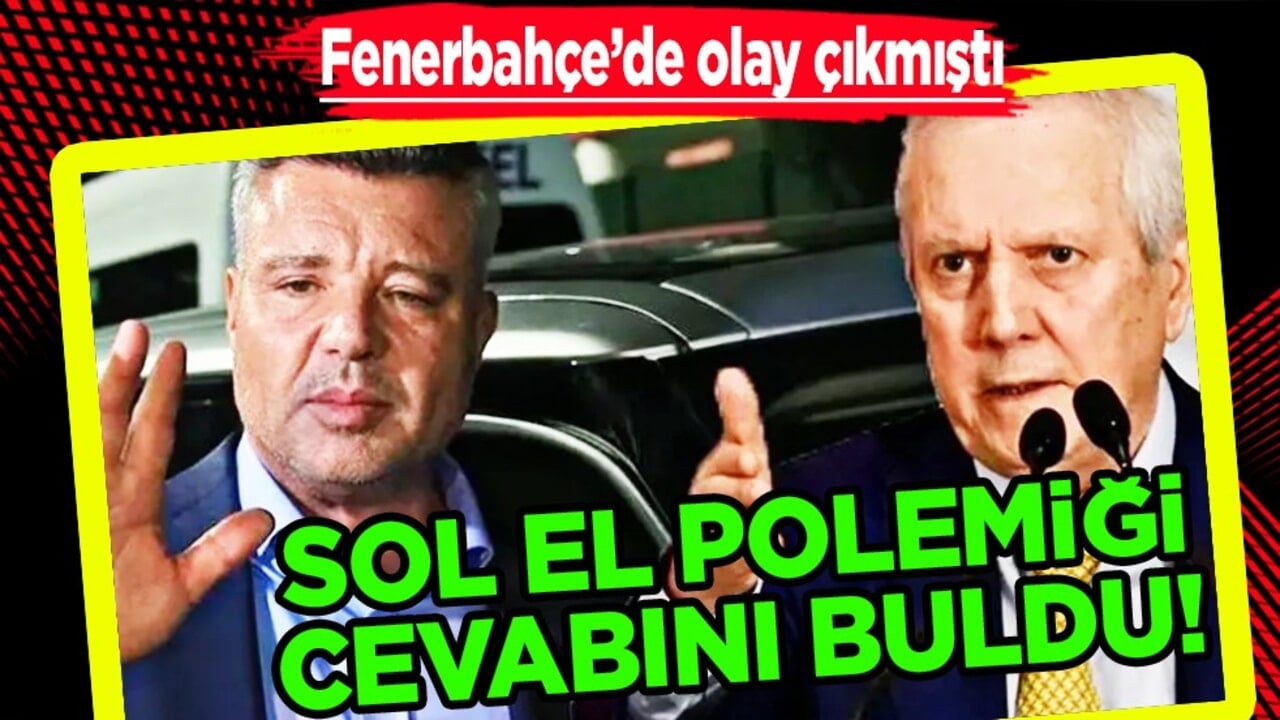 Sol el polemiğinin perde arkası! Aziz Yıldırım'ın mazereti ortaya çıktı! Meraklar dindirildi…