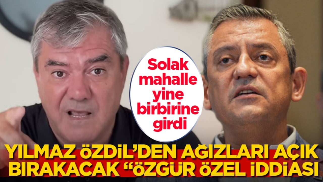 Solak mahalle yine birbirine girdi! Yılmaz Özdil’den ağızları açık bırakacak "Özgür Özel iddiası