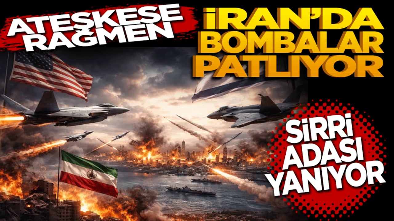 Ateşkese rağmen İran’da patlamalar var