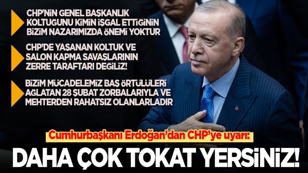 Son dakika! Cumhurbaşkanı Erdoğan'dan CHP'ye: Siz daha çok tokat yersiniz!