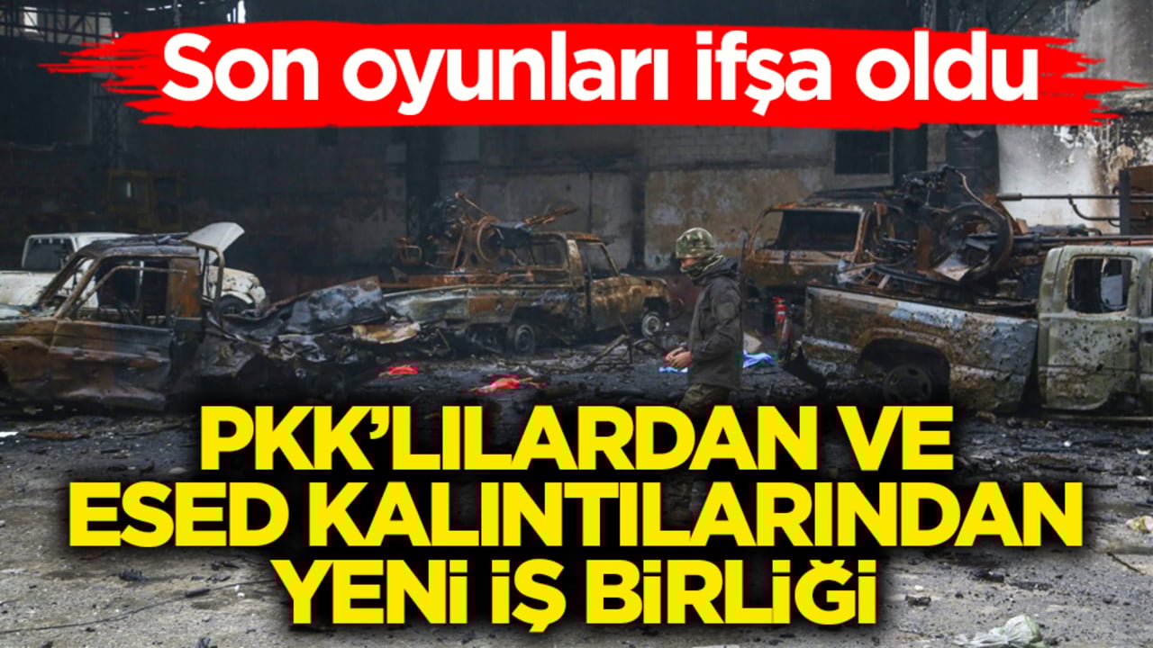 Son oyunları ifşa oldu! PKK’lılardan ve Esed kalıntılarından yeni iş birliği