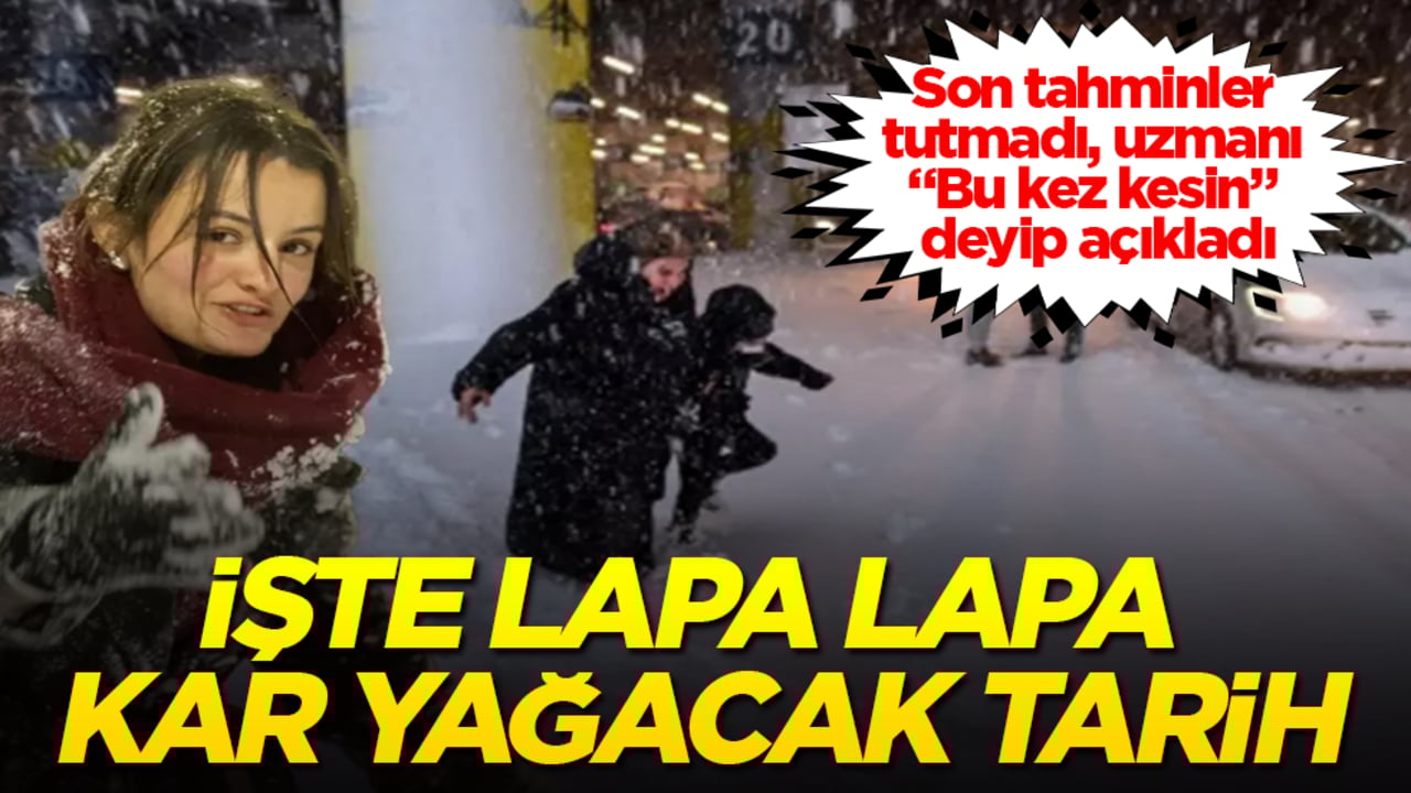 Son tahminler tutmadı, uzmanı "Bu kez kesin" deyip açıkladı! İşte lapa lapa kar yağacak tarih