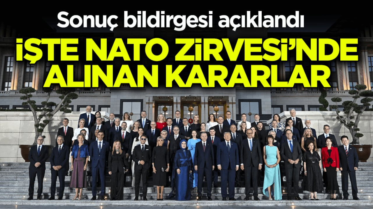 Sonuç bildirgesi açıklandı! İşte NATO Zirvesi’nde alınan kararlar