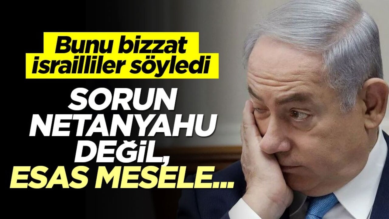 ‘Sorun Netanyahu değil’ diyen İsraillilerden tarihi itiraf