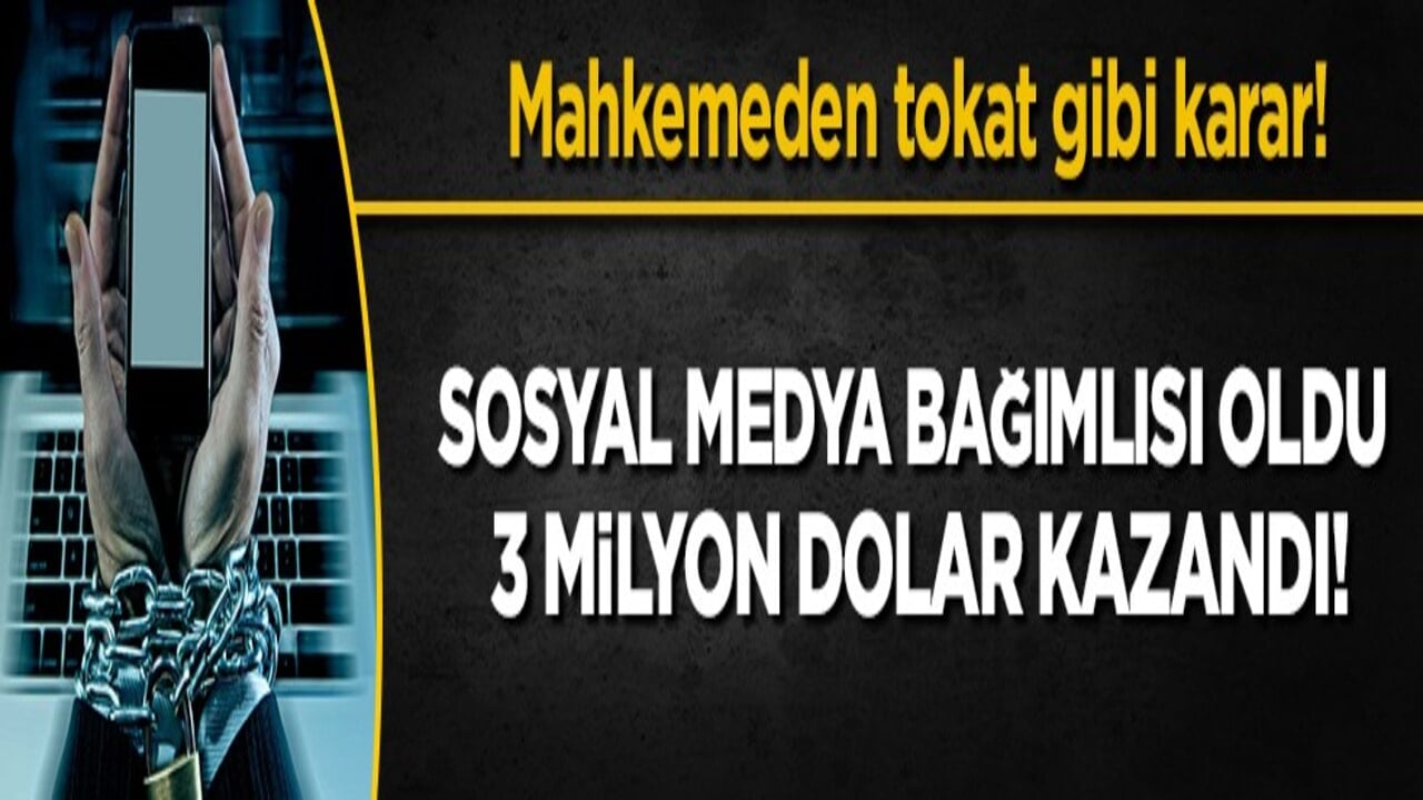 Sosyal medya devlerine bağımlılık tazminatı: Mahkemeden milyonluk karar