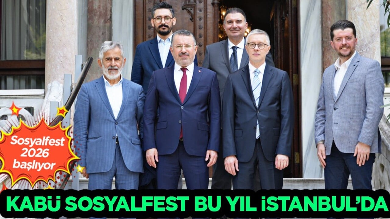 Sosyalfest 2026 başlıyor... KABÜ sosyalfest bu yıl İstanbul’da 