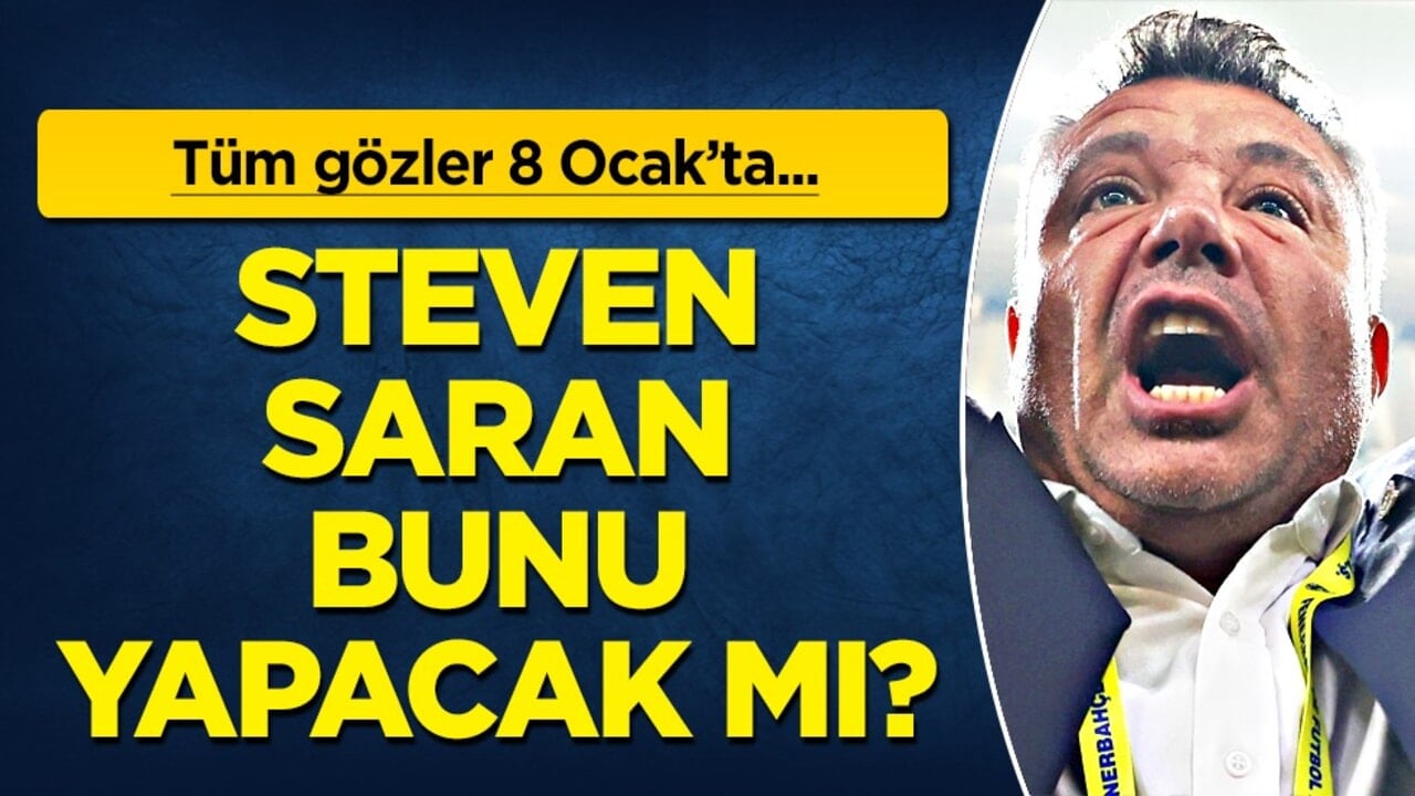 Steven Saran bunu yapacak mı? Kritik tarih 8 Ocak... Fenerbahçe'nin 'olağanüstü kongre' kararı!