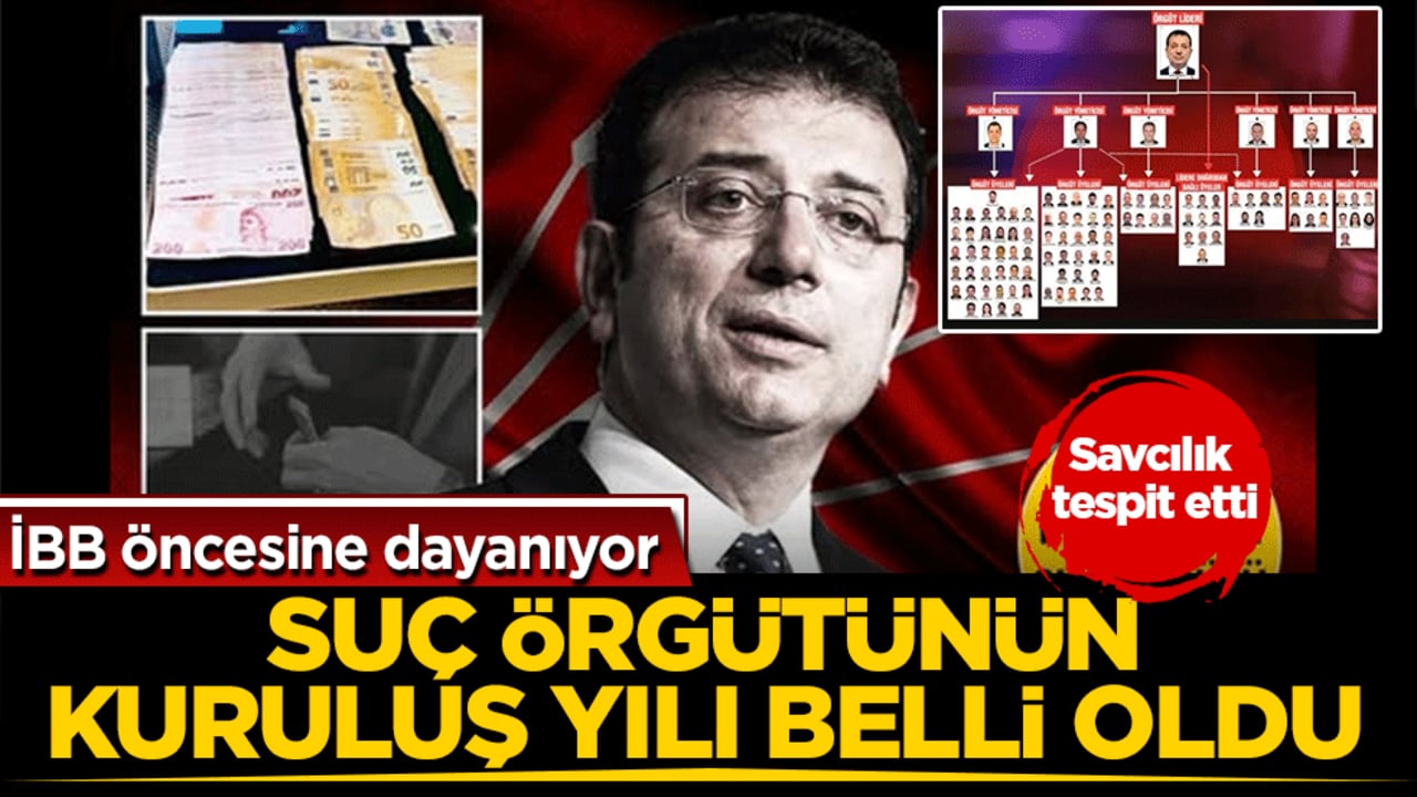 Suç örgütünün kuruluş yılı belli oldu: İBB öncesine dayanıyor