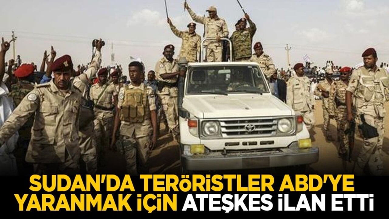 Sudan'da teröristler ABD'ye yaranmak için ateşkes ilan etti