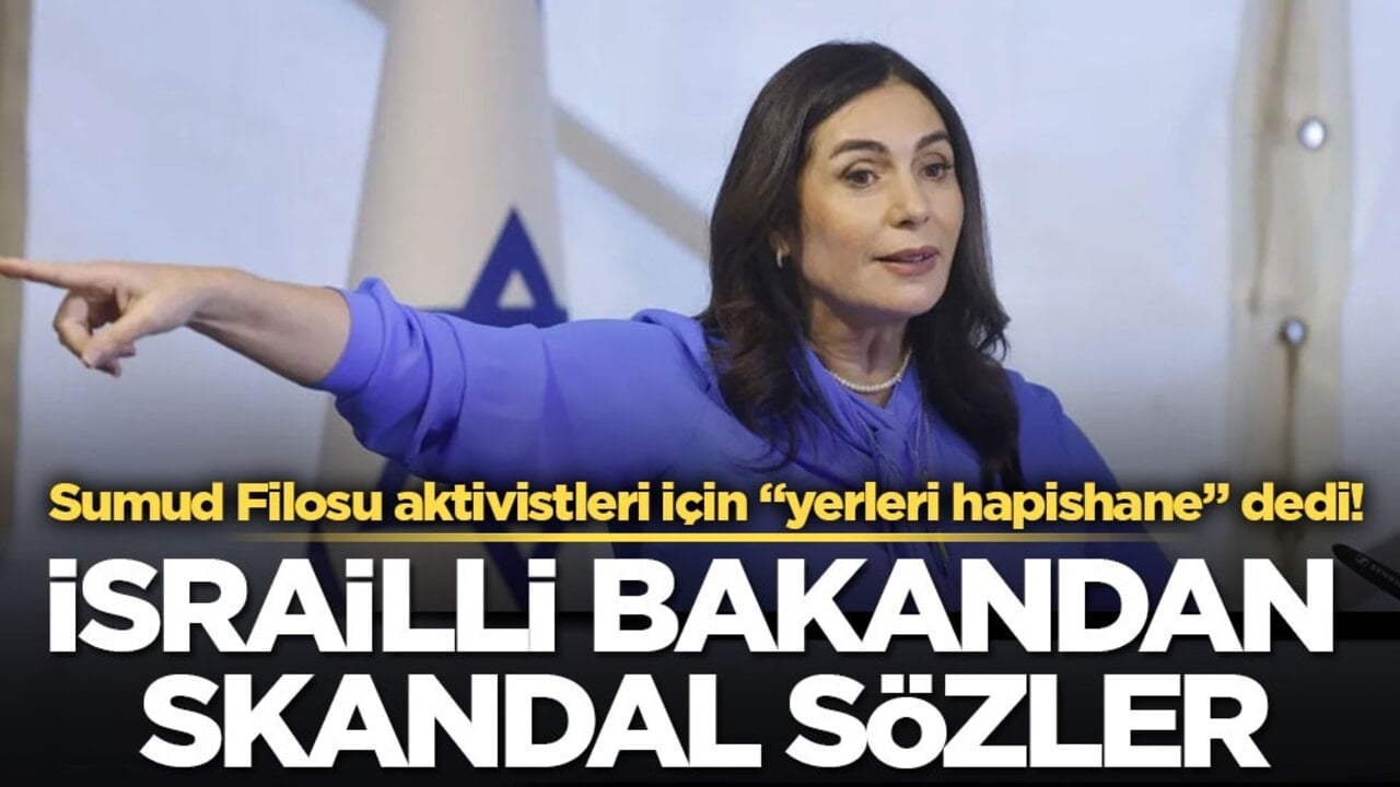 Sumud Filosu aktivistleri için "yerleri hapishane" dedi! İsrailli bakandan skandal sözler