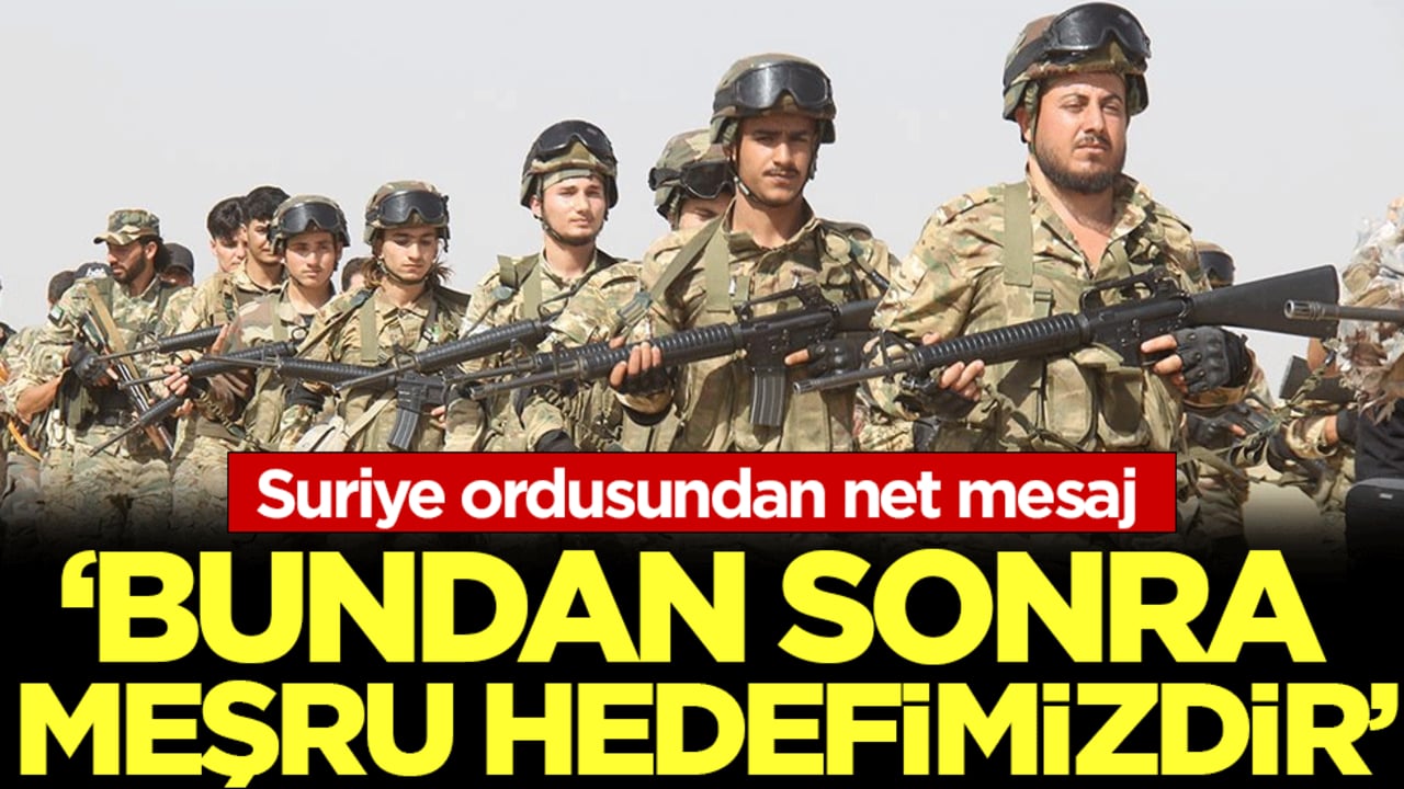 Suriye ordusundan net mesaj: 'Bundan sonra meşru hedefimizdir'!