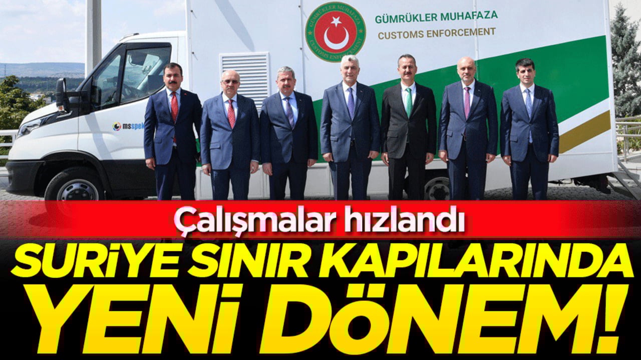 Suriye sınır kapılarında yeni dönem! Çalışmalar hızlandı!