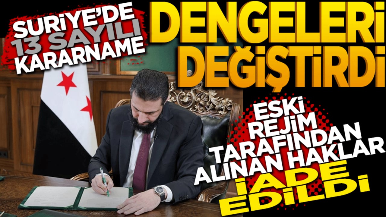 Suriye’de 13 sayılı kararname dengeleri değiştirdi! Eski rejim tarafından alınan haklar Kürtlere iade edildi