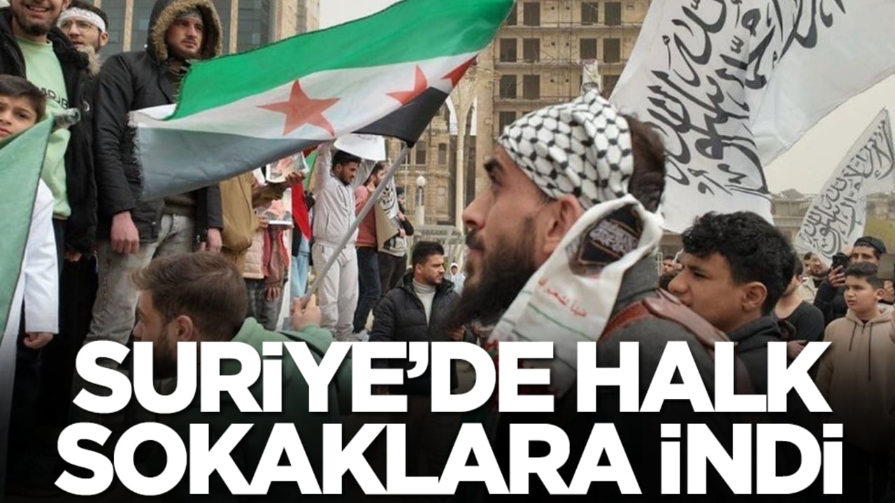 Suriye'de halk sokaklara indi