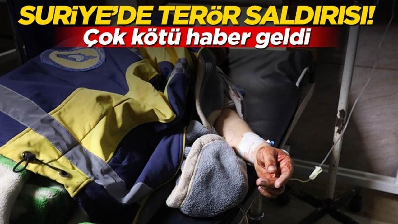 Suriye'de terör saldırısı! Çok kötü haber geldi