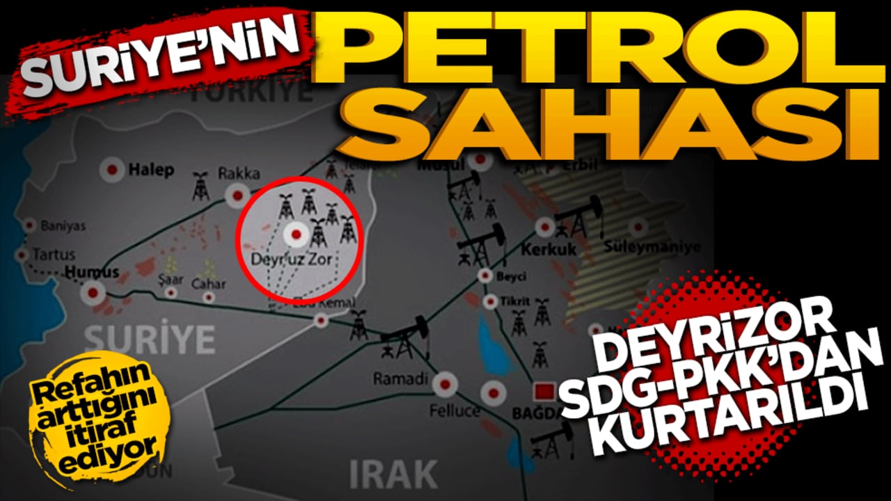 Suriye'nin petrol sahası! Deyrizor, PKK-SDG'den kurtarıldı