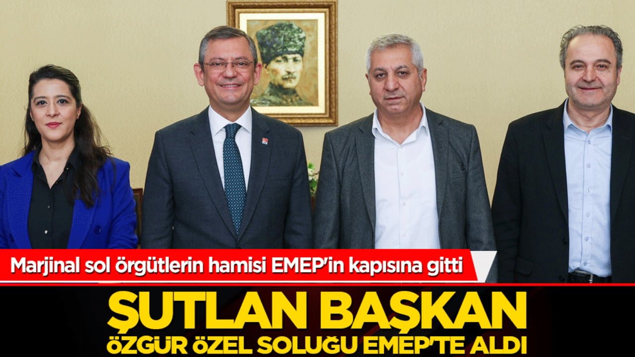 Şutlan başkan Özgür Özel soluğu EMEP'te aldı