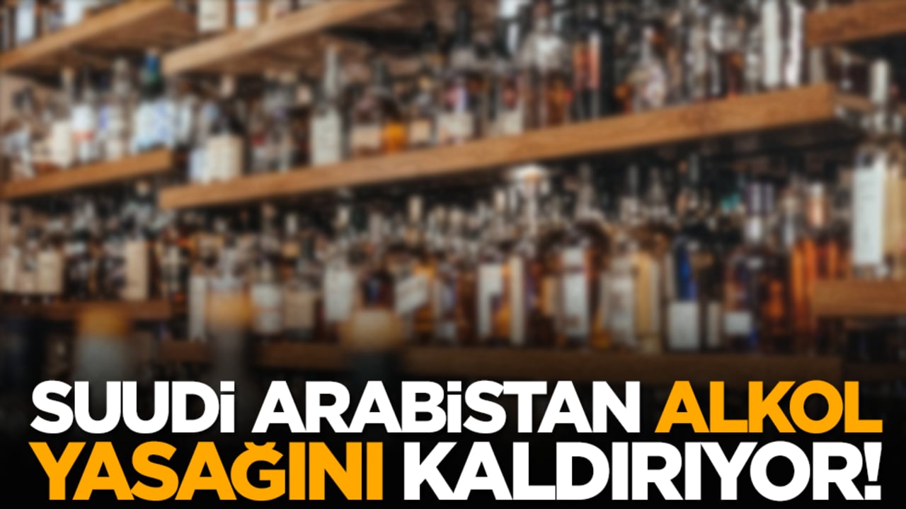 Suudi Arabistan alkol yasağını kaldırıyor!