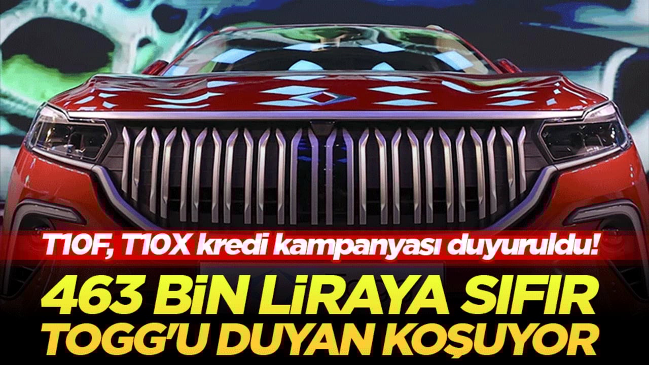 T10F, T10X kredi kampanyası duyuruldu! 463 bin liraya sıfır TOGG'u duyan koşuyor