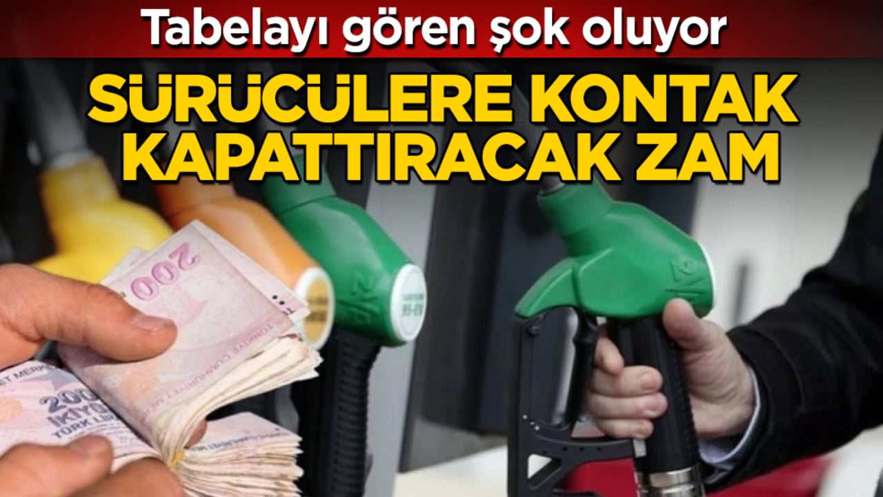 Tabelayı gören şok oluyor! Sürücülere kontak kapattıracak zam