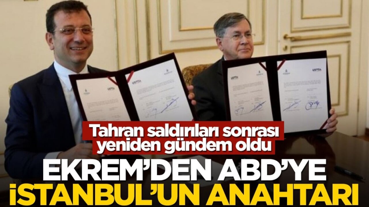 Tahran saldırıları sonrası yeniden gündem oldu! Ekrem’den ABD’ye İstanbul’un anahtarı