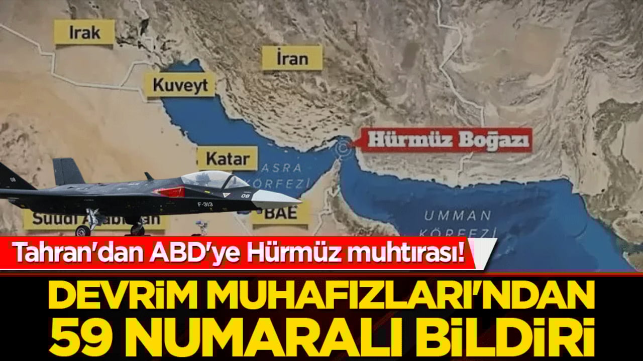 Tahran'dan ABD'ye Hürmüz muhtırası! Devrim Muhafızları'ndan 59 numaralı bildiri