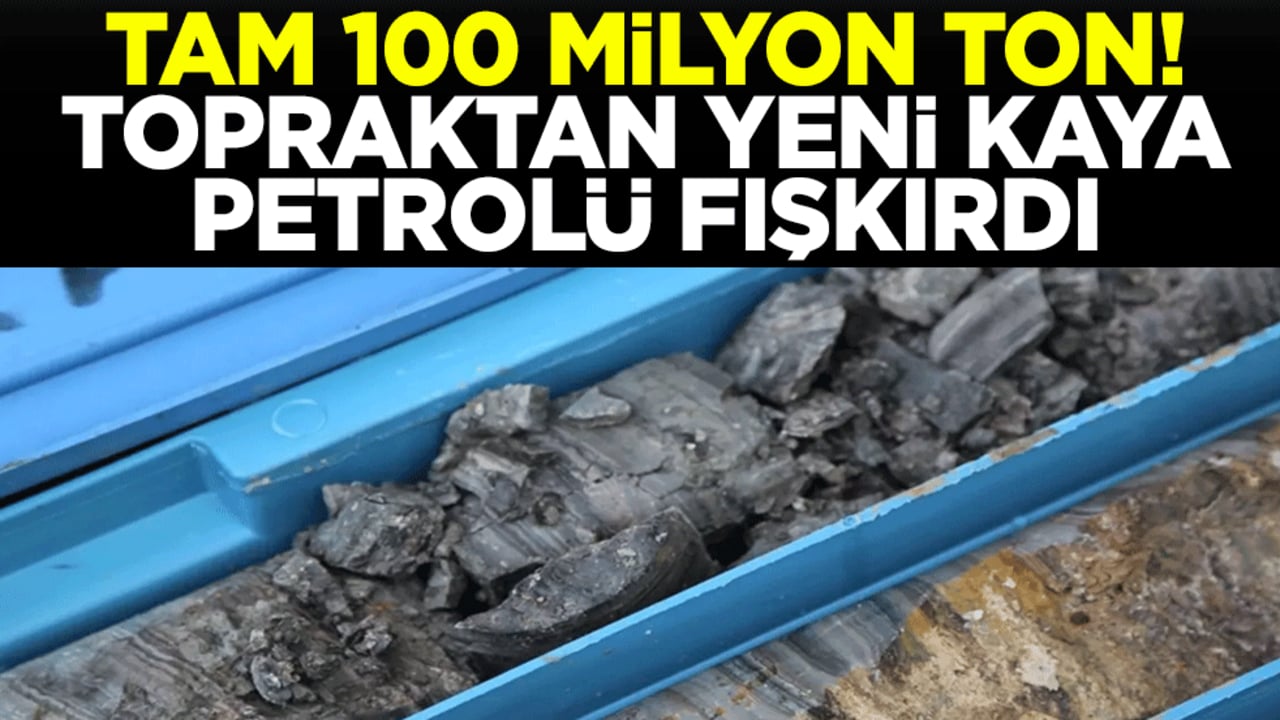 Tam 100 milyon ton! Topraktan yeni kaya petrolü fışkırdı