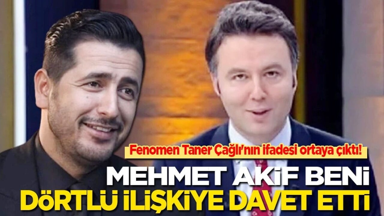 Taner Çağlı'nın ifadesi ortaya çıktı! Rezalet: Mehmet Akif beni dörtlü ilişkiye davet etti!