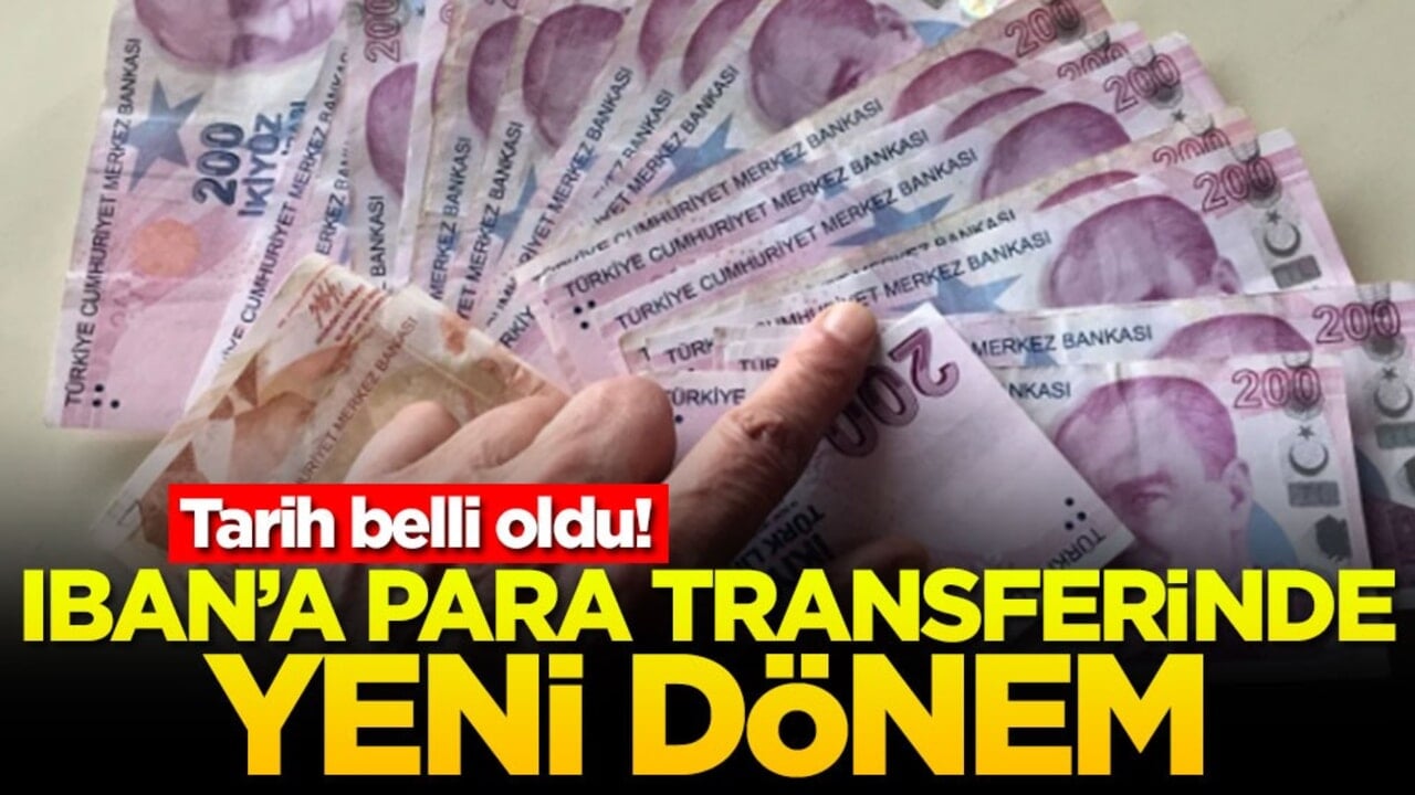 Tarih belli oldu! IBAN’a para transferinde yeni dönem