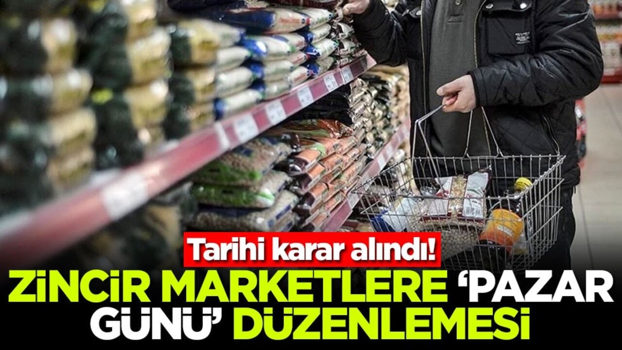 Tarihi karar alındı! Zincir markete 'pazar günü' düzenlemesi
