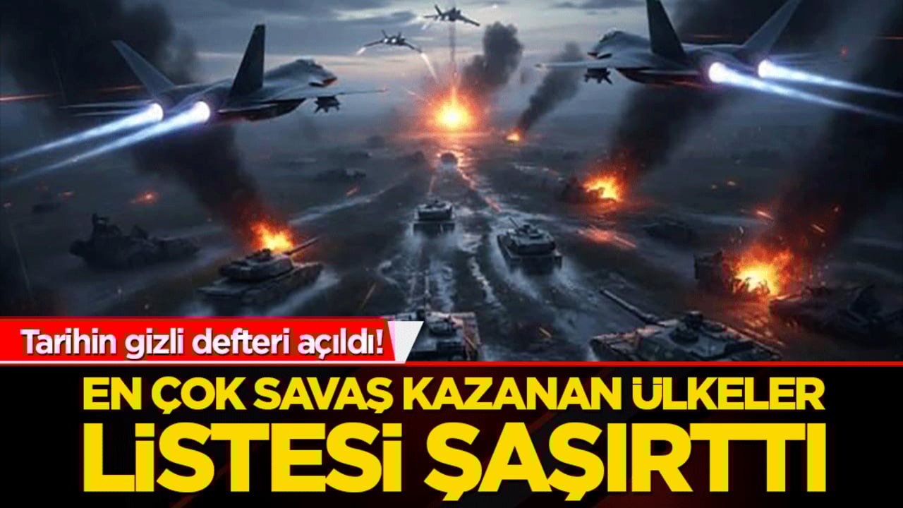 Tarihin gizli defteri açıldı! En çok savaş kazanan ülkeler listesi şaşırttı