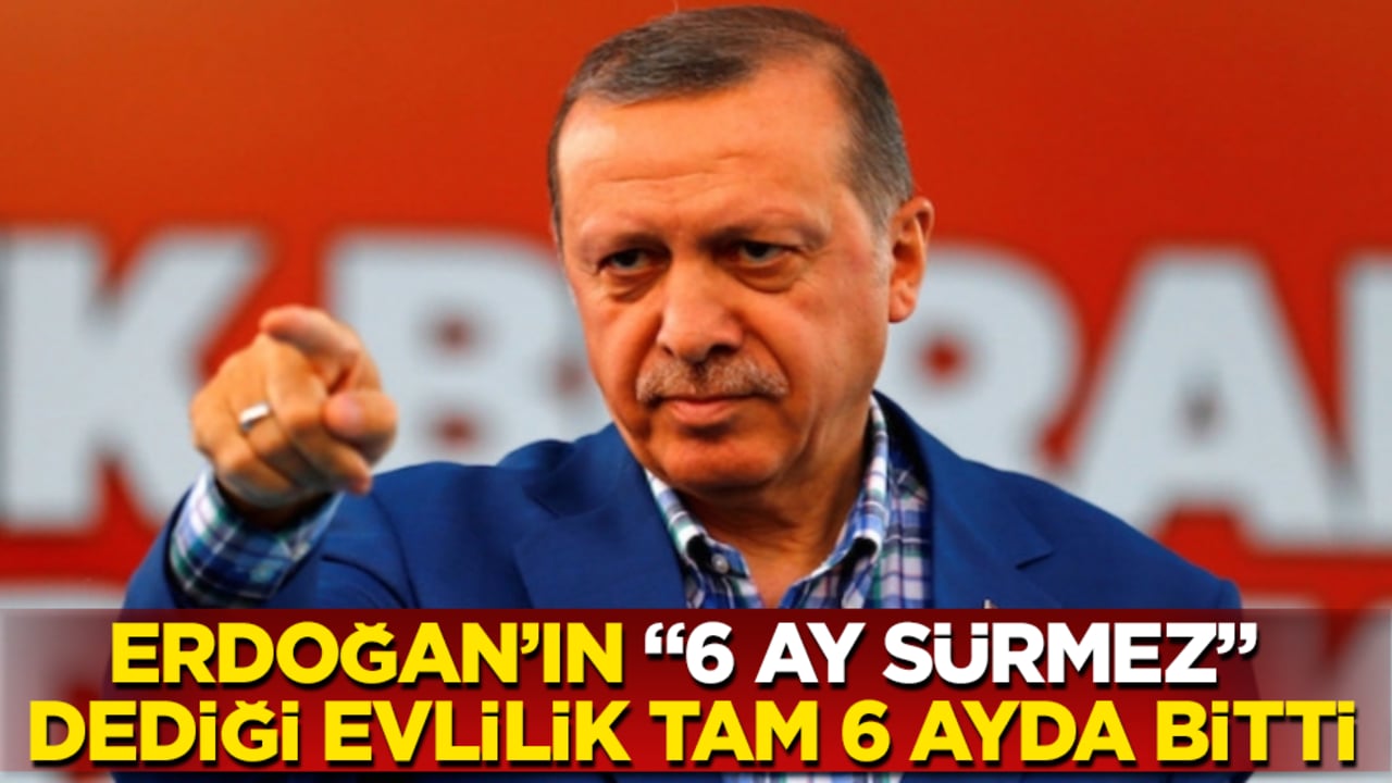 Tayyip Erdoğan’ın "6 ay sürmez" dediği evlilik tam 6 ayda bitti