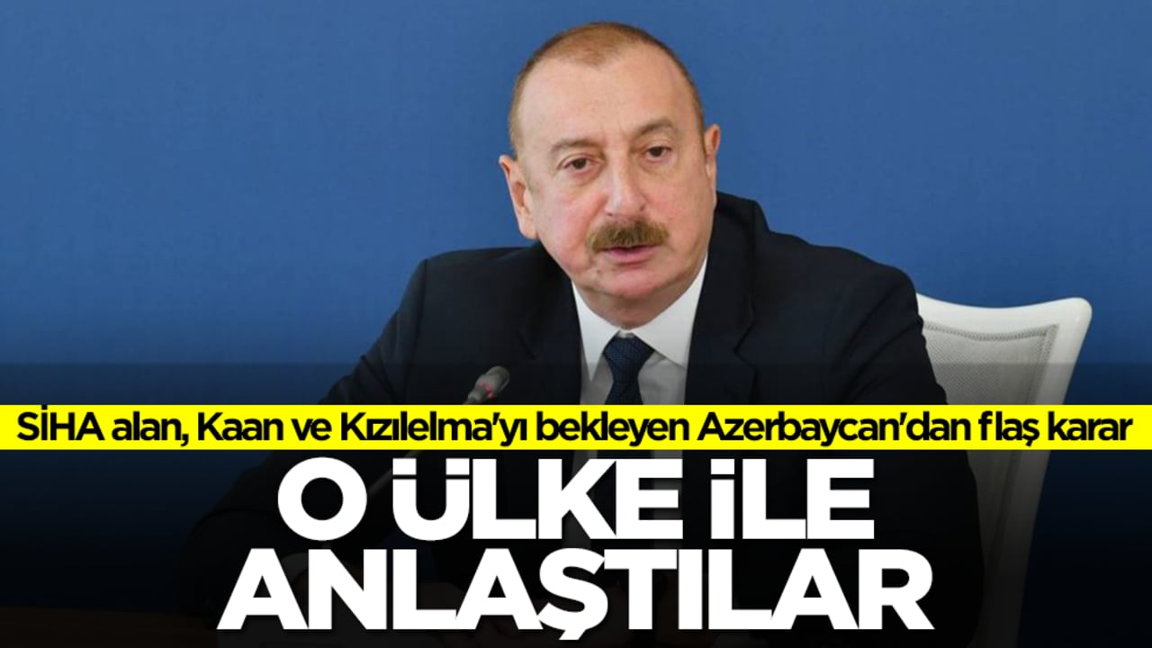 TB2 SİHA alan, Kaan ve Kızılelma'yı bekleyen Azerbaycan'dan flaş karar: O ülkeyle anlaştılar
