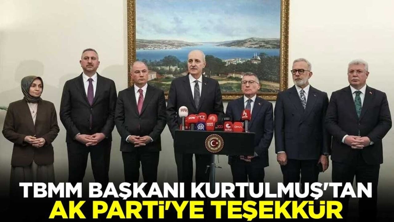 TBMM Başkanı Kurtulmuş'tan AK Parti'ye teşekkür