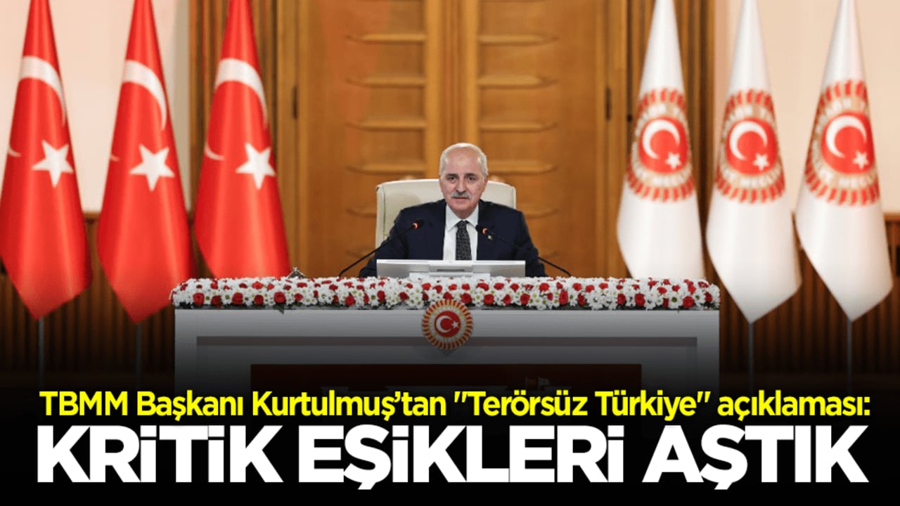 TBMM Başkanı Kurtulmuş’tan "Terörsüz Türkiye" açıklaması: Kritik eşikleri aştık