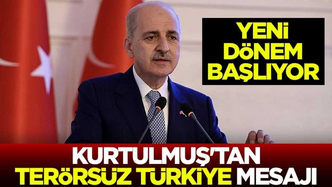 TBMM Başkanı Kurtulmuş'tan Terörsüz Türkiye mesajı: Yeni dönem başlıyor