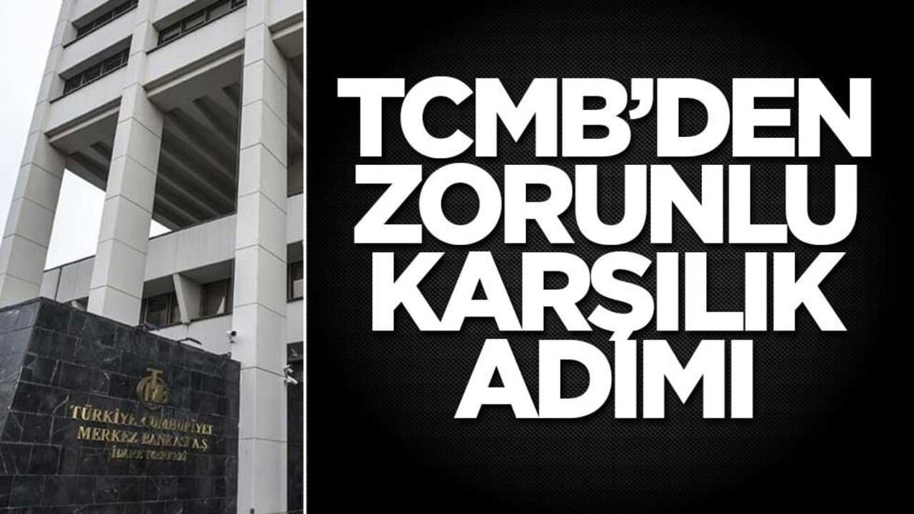 TCMB’den zorunlu karşılık adımı