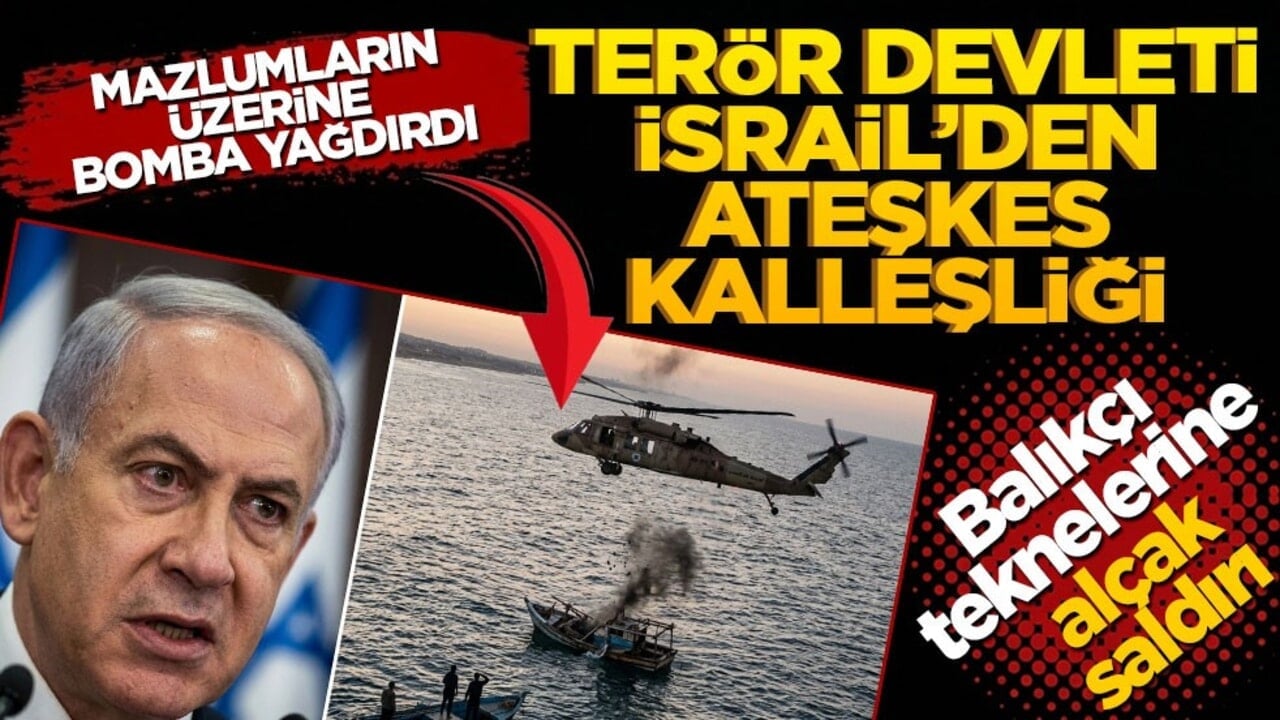 Terör devleti İsrail’den ateşkes kalleşliği: Mazlumların üzerine yine bomba yağdırdı! Filistinlilere ait balıkçı teknelerini vurdu