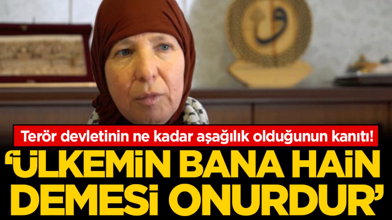 Terör devletinin ne kadar aşağılık olduğunun kanıtı: 'Ülkemin bana hain demesi onurdur'