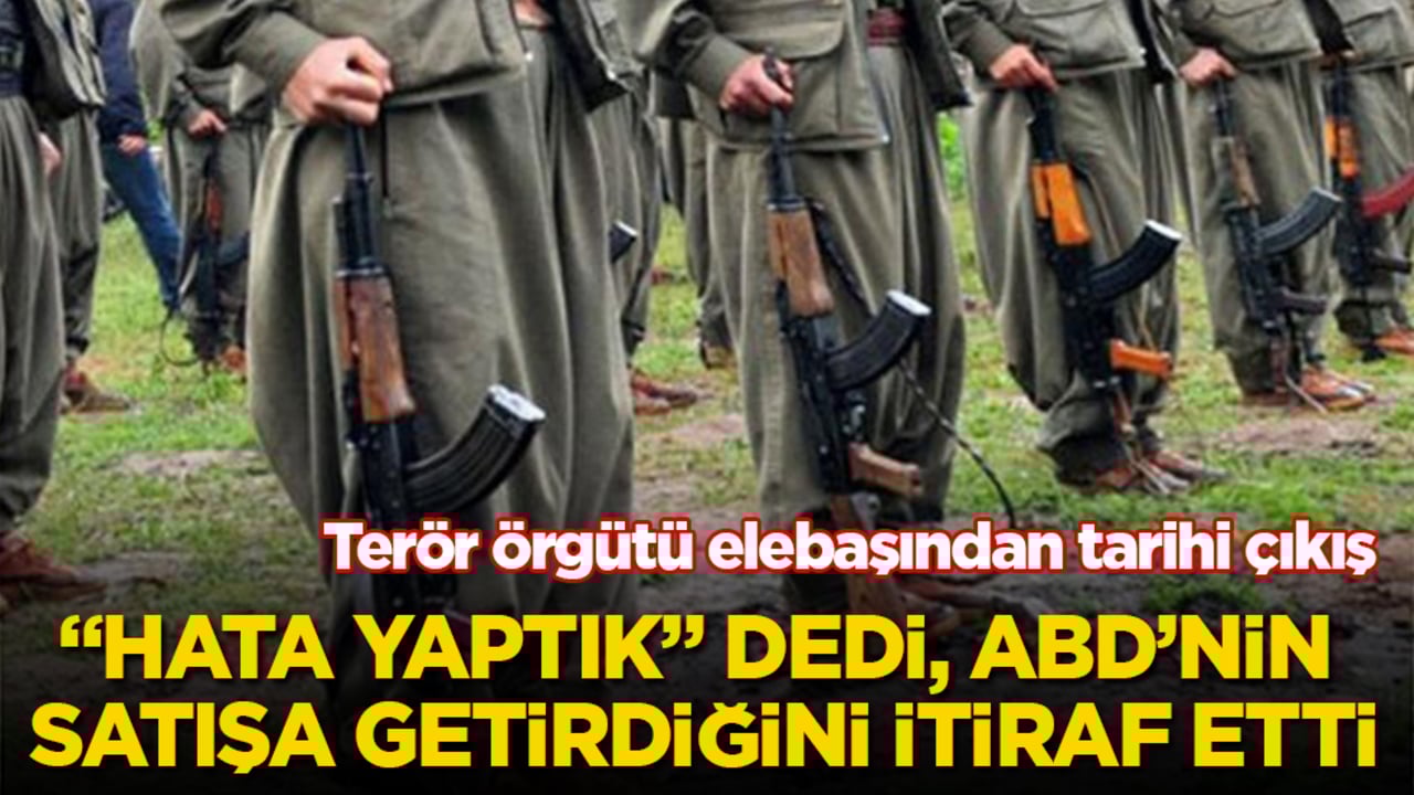 Terör örgütü elebaşından tarihi çıkış: "Hata yaptık" dedi, ABD’nin satışa getirdiğini itiraf etti