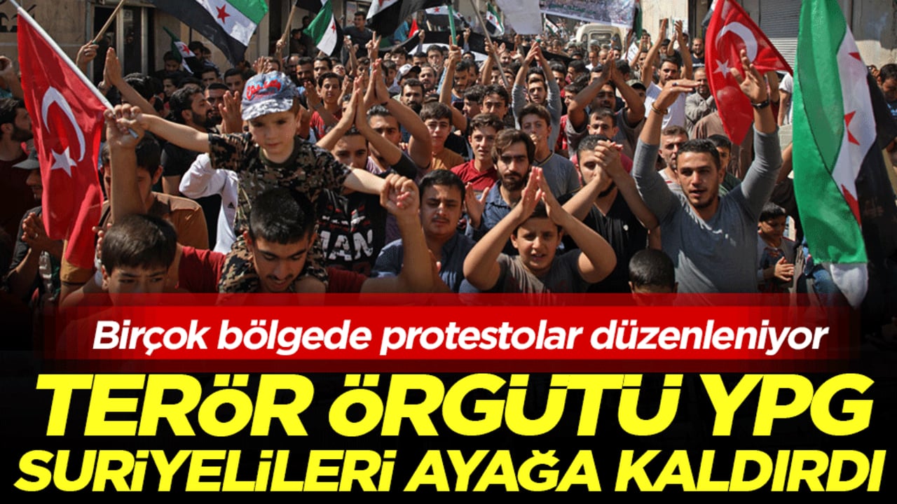 Terör örgütü YPG Suriyelileri ayağa kaldırdı: Birçok bölgede protestolar düzenleniyor!