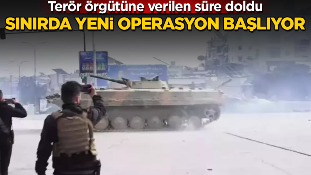 Terör örgütüne verilen süre doldu! Sınırda yeni operasyon başlıyor