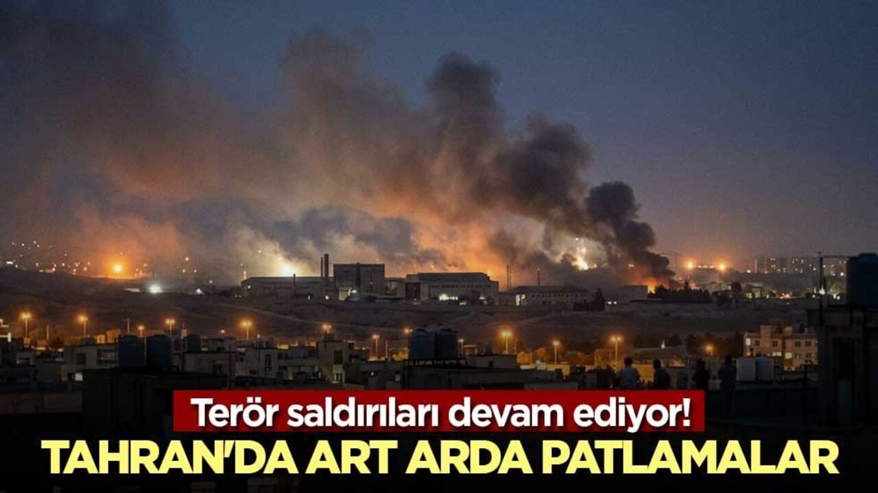 Terör saldırıları devam ediyor! Tahran'da art arda patlamalar