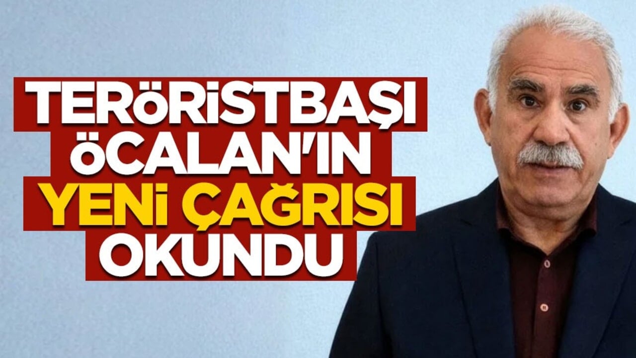 Teröristbaşı Öcalan'ın yeni çağrısı okundu
