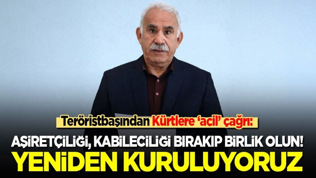 Teröristbaşından Kürtlere ‘acil’ çağrı: Aşiretçiliği, kabileciliği bırakıp birlik olun! Yeniden kuruluyoruz